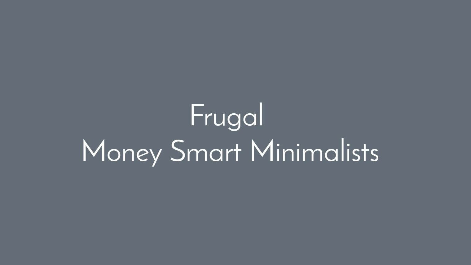 Frugal Money-Smart Minimalists Facebook group
