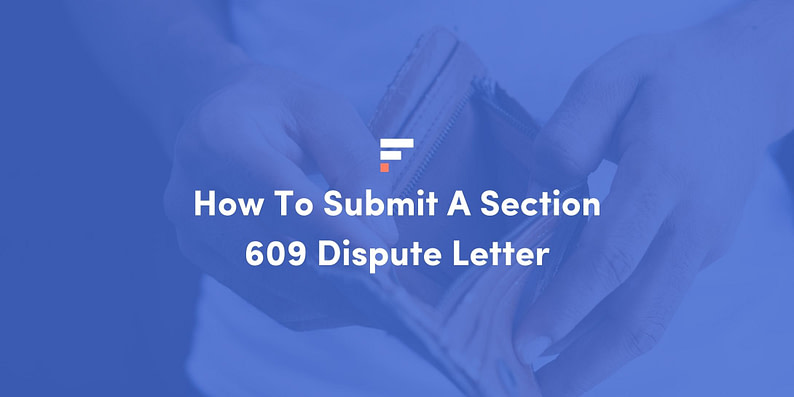 How To Submit A Section 609 Dispute Letter