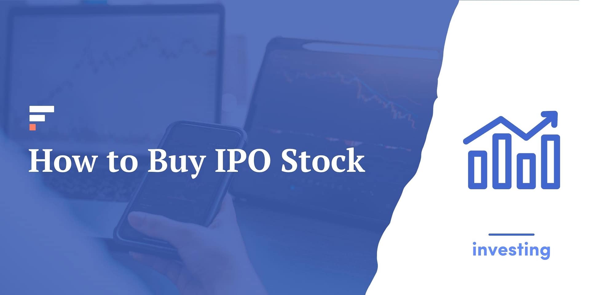 How to Buy IPO Stock: 5 Steps to Buy Shares at Offer Price