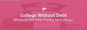 College Without Debt: Where to Get Help Paying for College