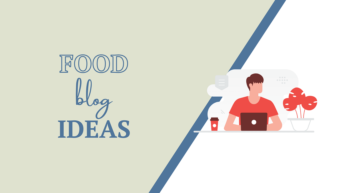 food blog ideas