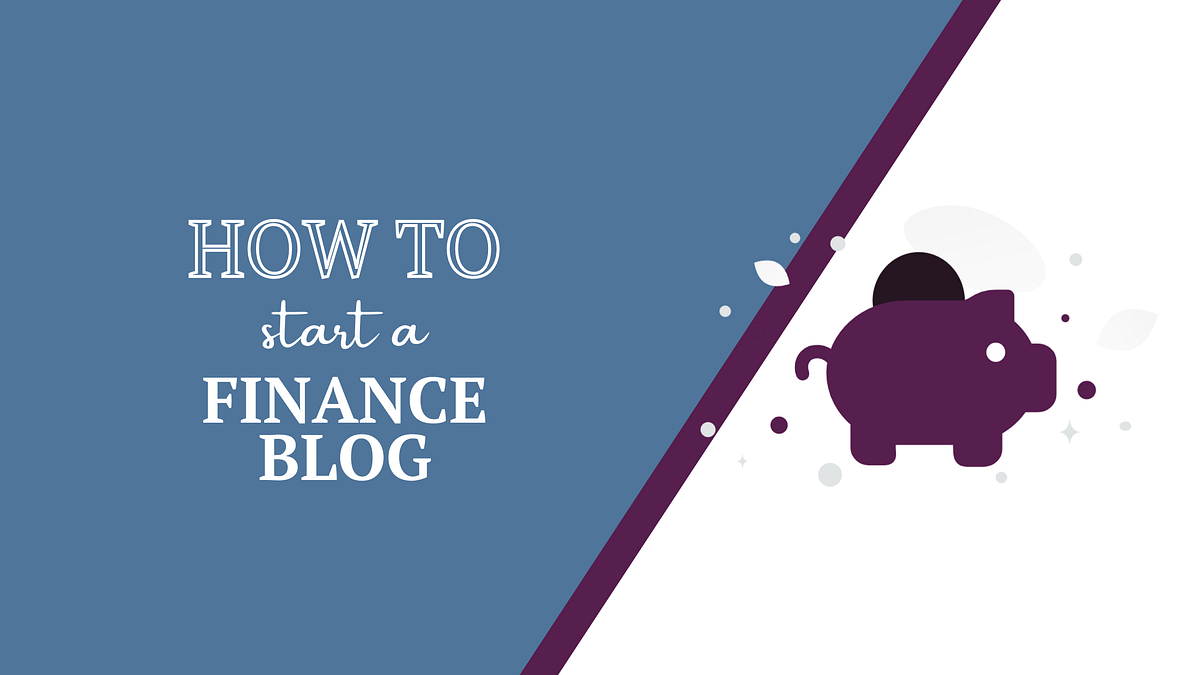 how to start a finance blog