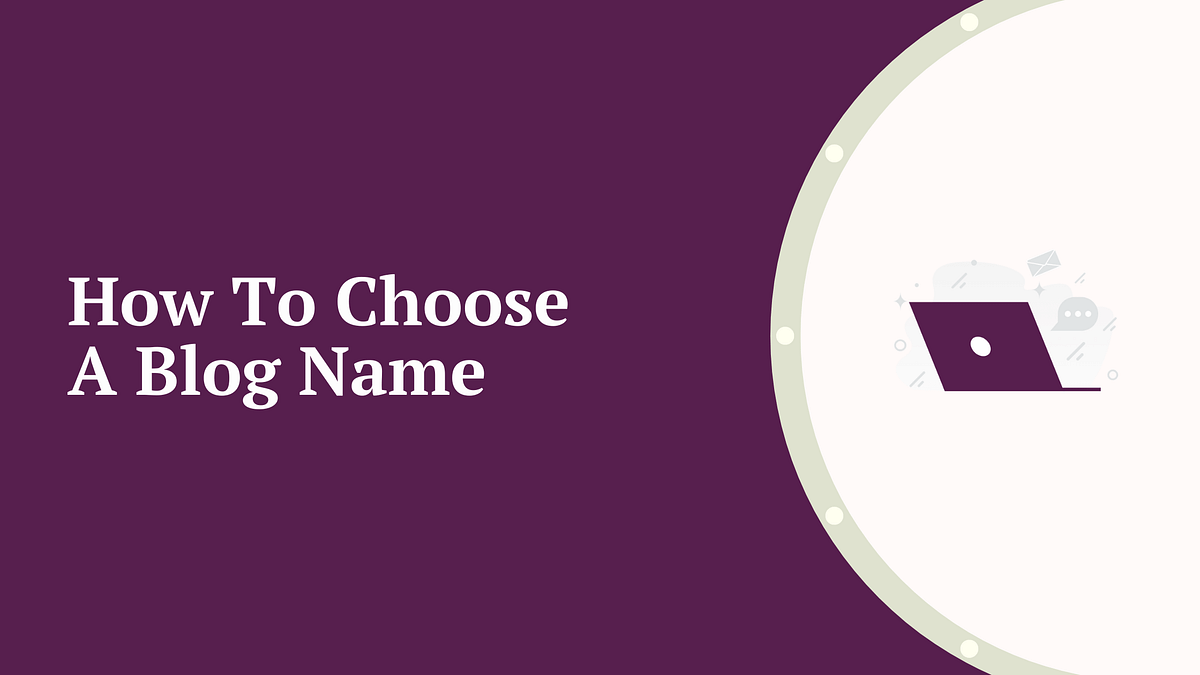 how to choose a blog name