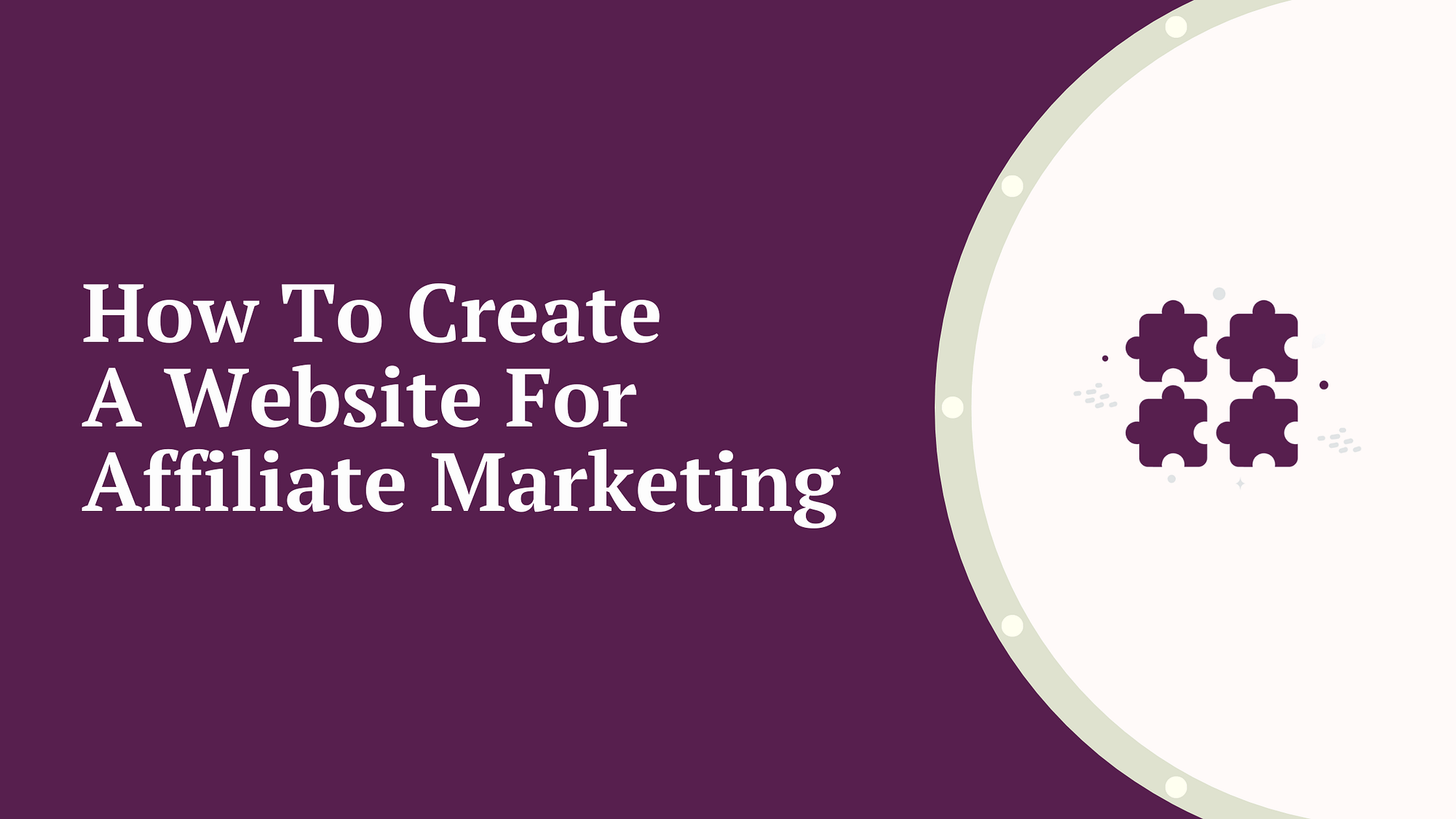 how to create a website for affiliate marketing