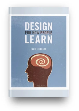 Best L&D books: Design For How People Learn by Julie Dirksen.