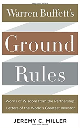 Warren Buffett's Ground Rules: Words of Wisdom from the Partnership Letters of the World's Greatest Investor book cover