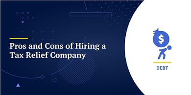Pros and Cons of Hiring a Tax Relief Company