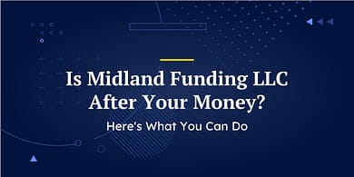 Is Midland Funding LLC After Your Money?