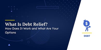 What Is Debt Relief?