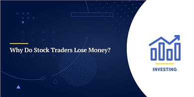 Why Do Stock Traders Lose Money?