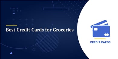 Best Credit Cards for Groceries