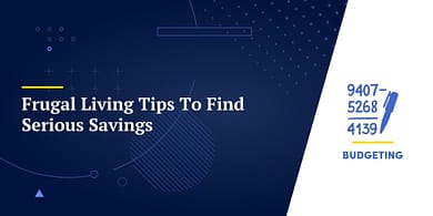 20+ Frugal Living Tips To Find Serious Savings