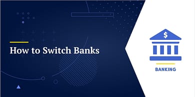 How to Switch Banks