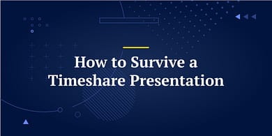 How to Survive a Timeshare Presentation