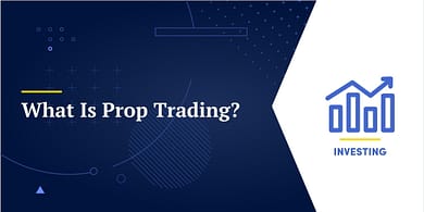 What Is Prop Trading?