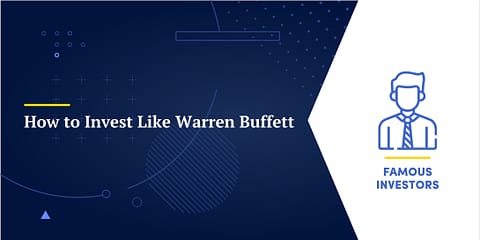 How to Invest Like Warren Buffett