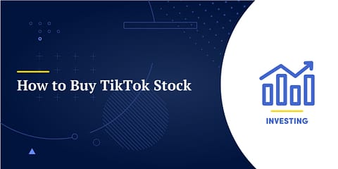 How to Buy TikTok Stock