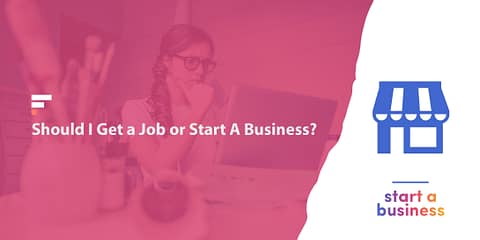 Get a job or start a business