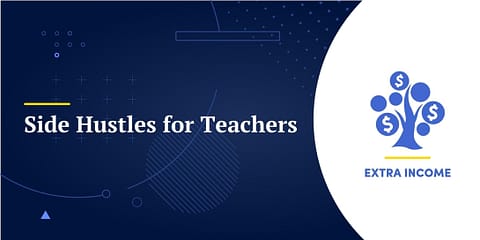 Side Hustles for Teachers