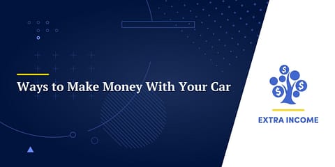 Ways to Make Money With Your Car