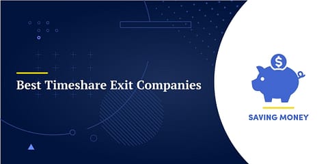 6 Best Timeshare Exit Companies : Reviews & Cost
