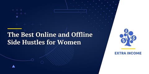 The Best Online and Offline Side Hustles for Women