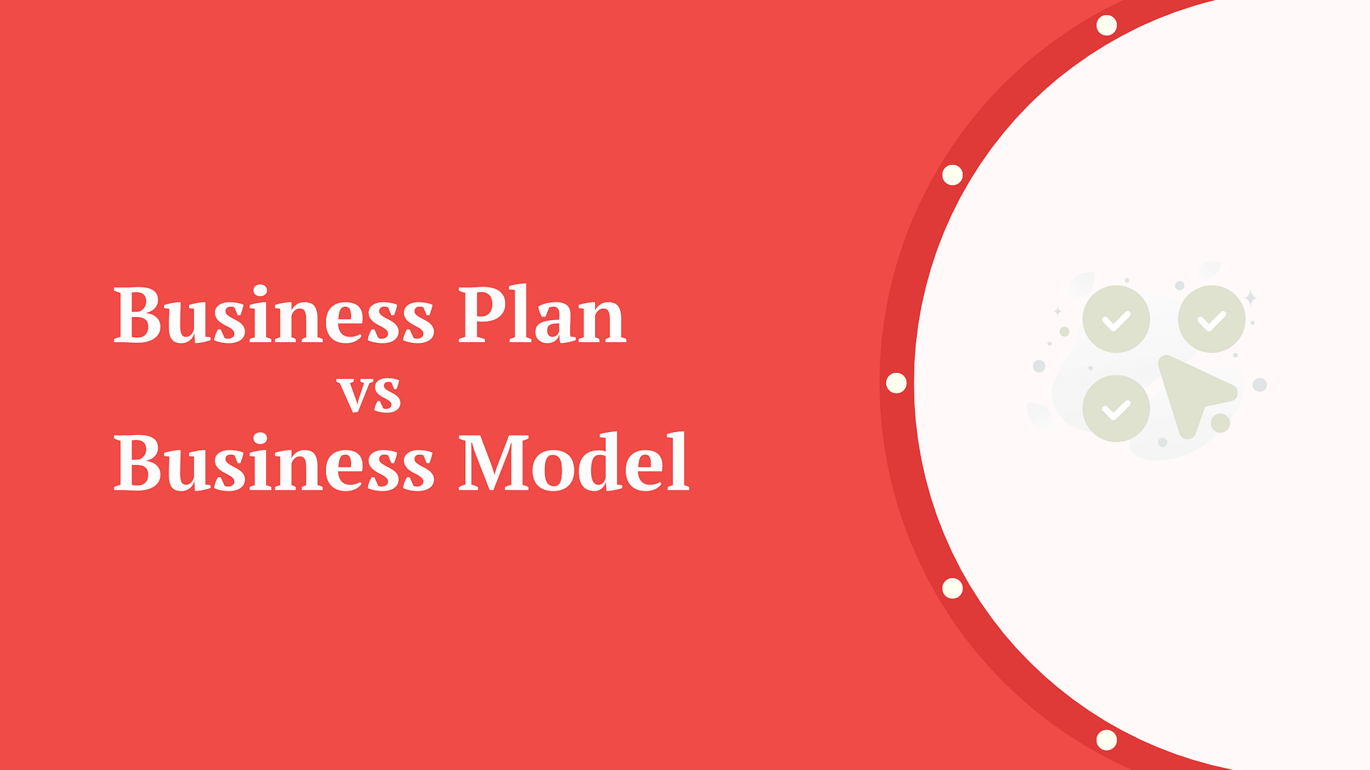business plan v business model
