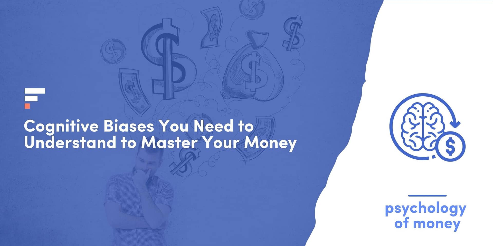 9 Cognitive Biases You Need to Understand to Master Your Money
